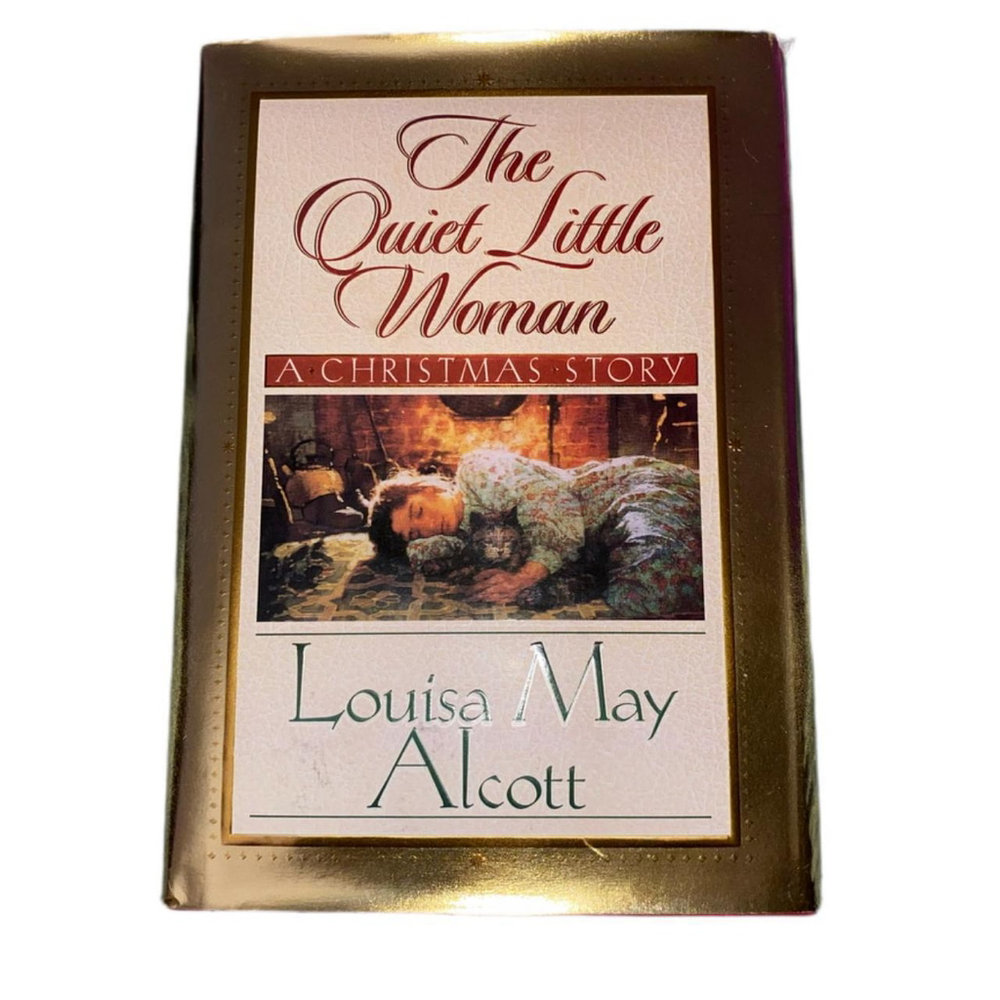 The Quiet Little Women: A Christmas Story, by Louisa May Alcott